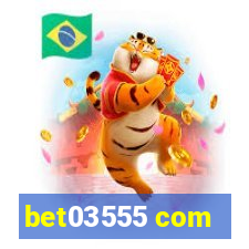 bet03555 com